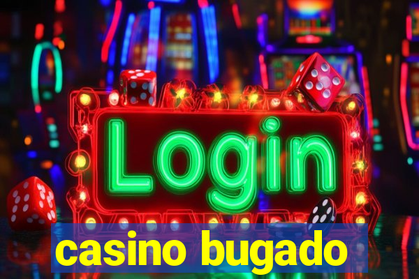 casino bugado